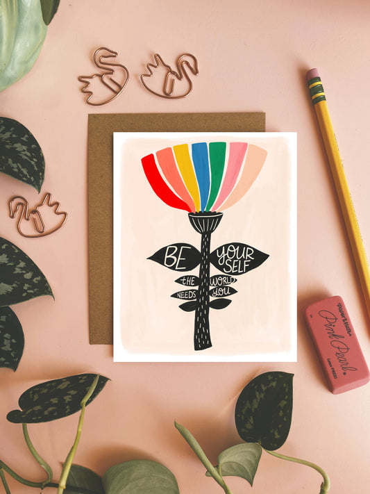 Be Yourself - The World Needs You Card