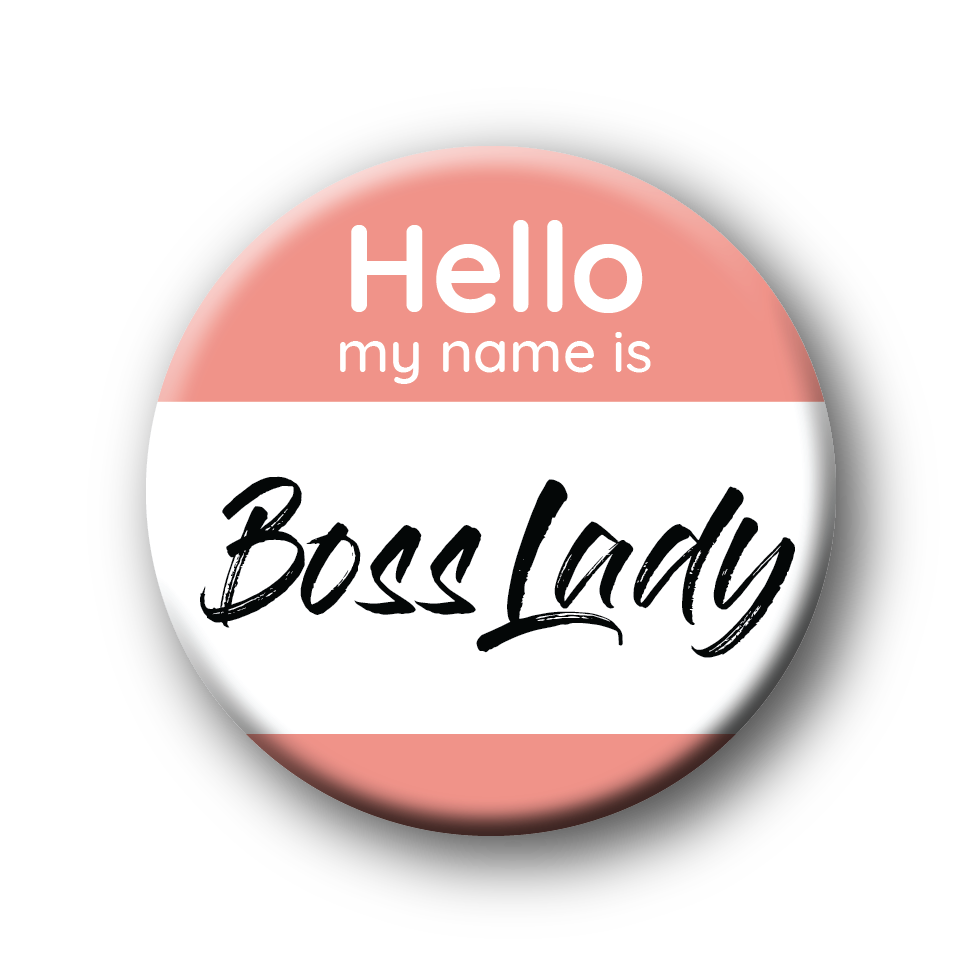 Boss Lady Button Pin