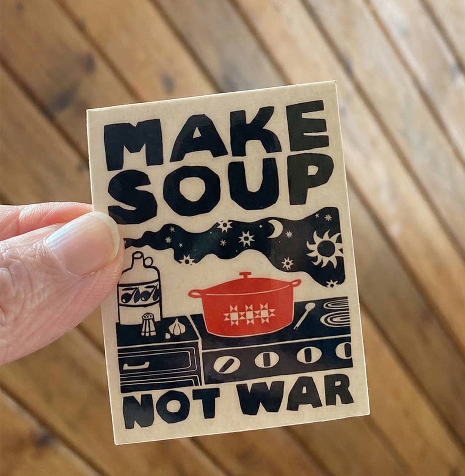 Make Soup Not War Sticker