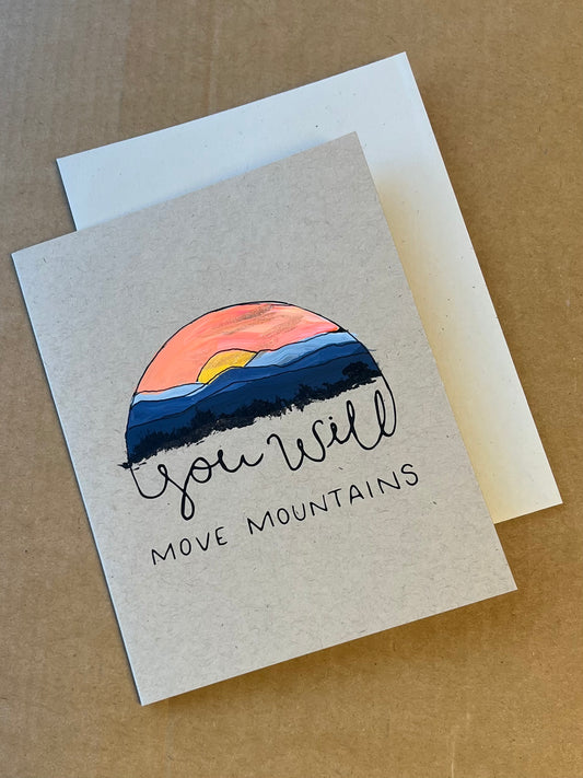 You Will Move Mountains Card