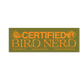 Bird Nerd Bumper Sticker