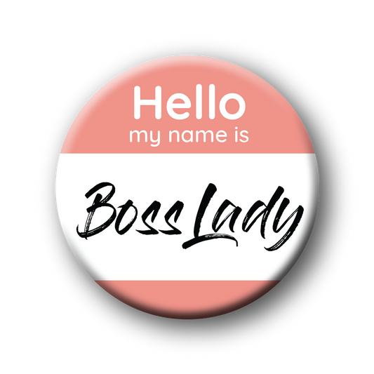 Boss Lady Button Pin