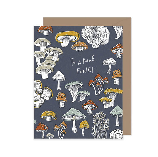 To a Real Fungi Card - Mushroom Pun Greeting Card