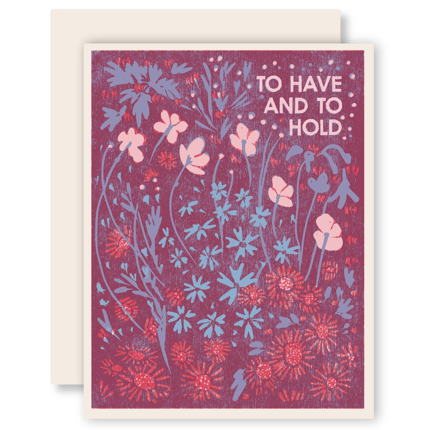 To Have and To Hold Letterpress Card